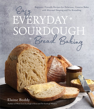 Easy Everyday Sourdough Bread Baking - La Cuisine
