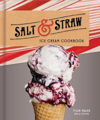 Salt & Straw Ice Cream Cookbook - La Cuisine