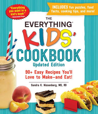 Everything Kids' Cookbook, Updated Edition by Sandra K Nissenberg - La Cuisine