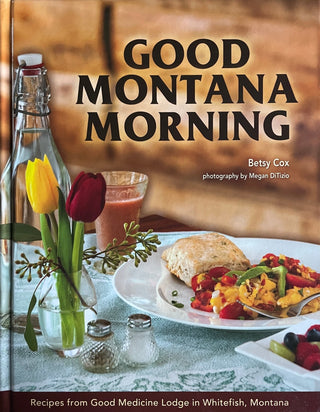 Good Montana Morning - La Cuisine