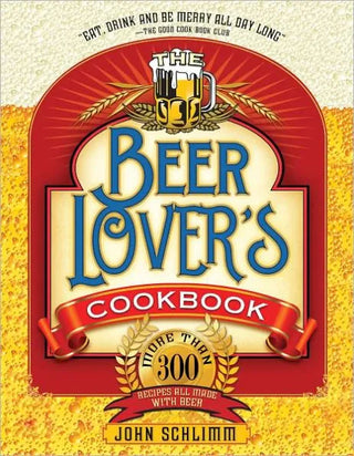 The Beer Lover's Cookbook - La Cuisine