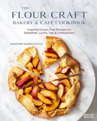 The Flour Craft Bakery & Cafe Cookbook - La Cuisine