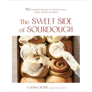 The Sweet Side of Sourdough - La Cuisine
